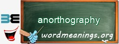 WordMeaning blackboard for anorthography